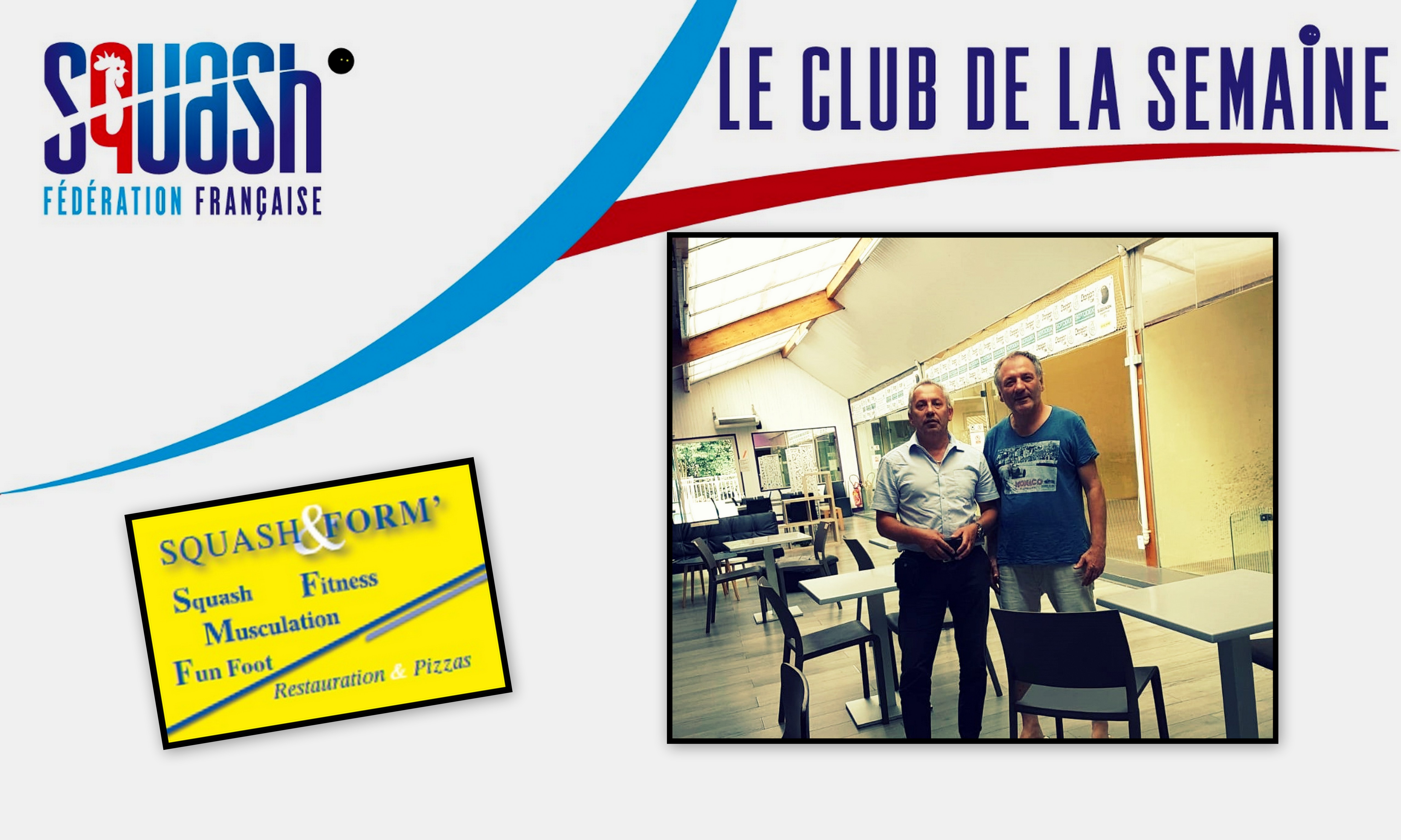 LE CLUB DE LA SEMAINE : SQUASH & FORM' (BLAGNAC)